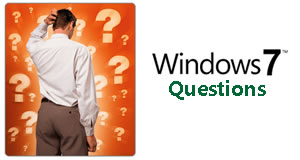 Windows 7 questions, Questions Windows 7, Windows 7 question, question Windows 7